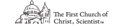 Logo of The First Church of Christ, Scientist